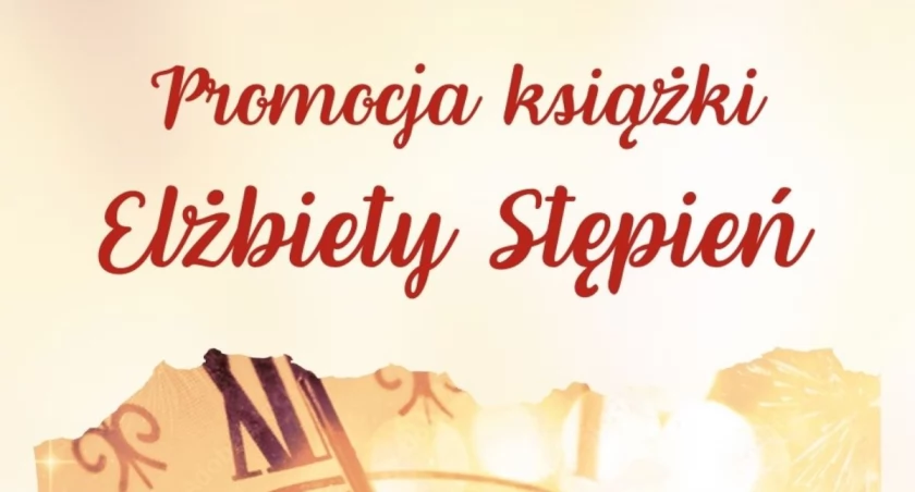 Na zdjęciu plakat spotkania z Elżbietą Stępień, fot. MBP w Radomsku