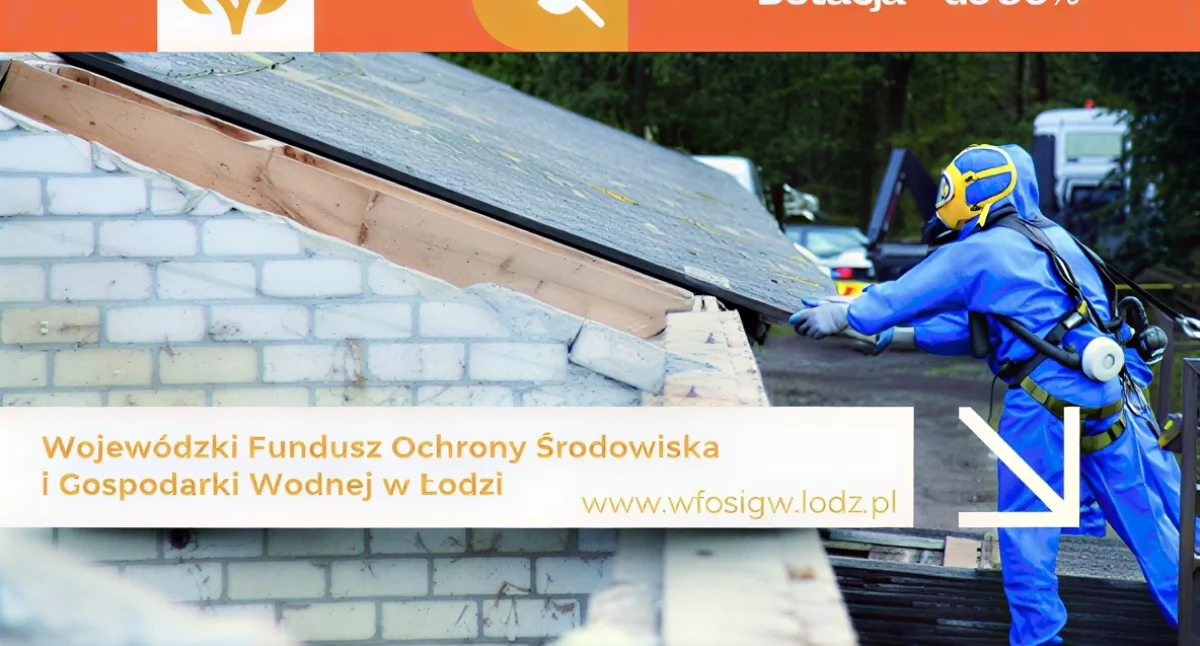 Zdrowie, Czyste dachy bezpieczne otoczenie rusza nabór usuwanie azbestu Łódzkiem - zdjęcie, fotografia