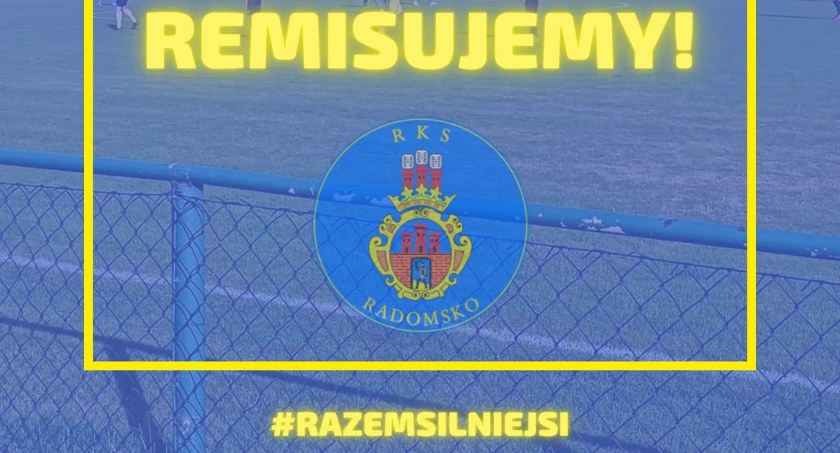 Na zdjęciu: informacja Klubu RKS o remisie. Fot. RKS Radomsko. 