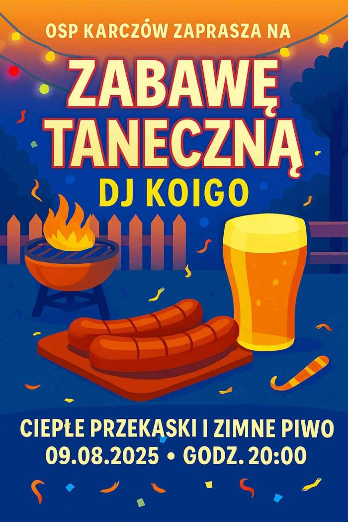 OSP Karczów zaprasza na zabawę taneczną 9 sierpnia