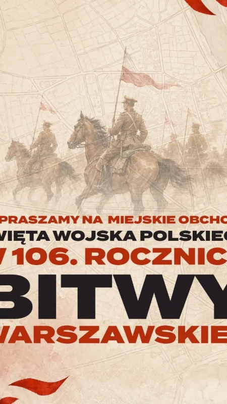 Miejskie obchody Święta Wojska Polskiego w 106. rocznicę Bitwy Warszawskiej