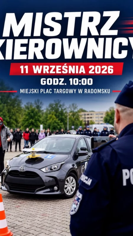 Mistrz Kierownicy 2026. W najbliższy piątek Radomsko zamieni się w wielki tor bezpiecznej jazdy