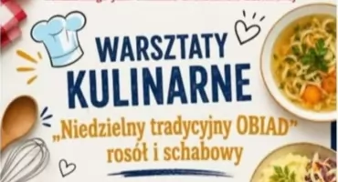 Będą uczyć, jak najsmaczniej ugotować rosół i upiec schabowego