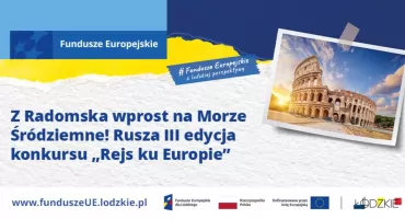 Z Radomska wprost na Morze Śródziemne! Rusza III edycja konkursu „Rejs ku Europie”